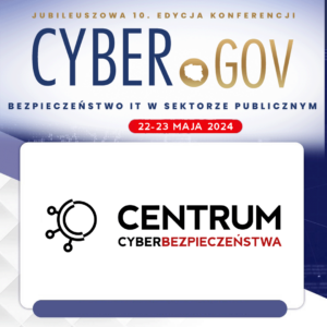 Cyfrowa grafika zawierająca frazę "Cyber Gov, Jubileuszowa 10 edycja konferencji, Bezpieczeństwo IT w sektorze publicznym" w nowoczesnym, eleganckim stylu. Poniżej logo oraz napis Centrum Cyberbezpieczeństwa.